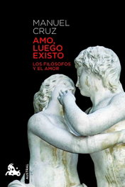 Amo, luego existo, Manuel Cruz - ESPASA CALPE