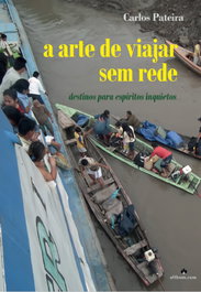 A arte de viajar sem rede, Carlos Pateira - ALTHUM.COM