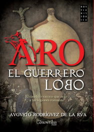 Aro, el guerrero lobo, Augusto Rodríguez de la Rúa - EDICIONES NOWTILUS