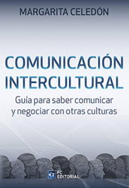FUNDACION CONFEMETAL, Comunicación intercultural: guía para saber comunicar y negociar, Margarita Celedón