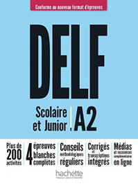 HACHETTE DELF A2 SCOLAIRE ET JUNIOR NUEVA EDICION