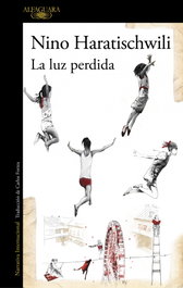 ALFAGUARA La luz perdida, Nino Haratischwili - ALFAGUARA