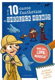 LAROUSSE Els deu casos fantàstics de Sherlock Holmes