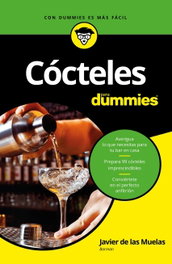 CÓCTELES PARA DUMMIES, Javier De Las Muelas - CEAC EDICIONES
