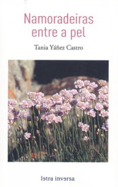 Namoradeiras entre a pel, Tania Yáñez Castro - TOXOSOUTOS, S.L.