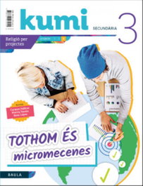 Tots som micromecenes 3r ESO Projecte Kumi, Pellicer Iborra, Carmen - BAULA