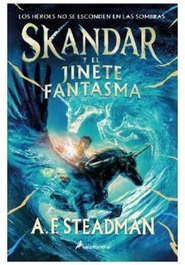 Penguin Random House Skandar y el jinete fantasma 02 de Annabel Steadman