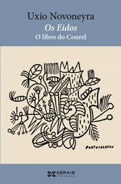 XERAIS, Os Eidos. O libro do Courel, Uxío Novoneyra - Edicións Xerais de Galicia