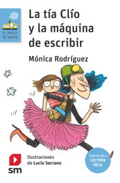 SM, La tía Clío y la máquina de escribir (Lectura Fácil)