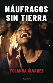 Náufragos sin tierra, Yolanda Álvarez - ROCA EDITORIAL
