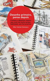 Desenhe primeiro, pense depois, Mike Yoshiaki Daikubara - GUSTAVO GILI