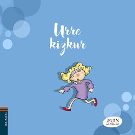 (EUS).URRE KIZKUR.(IPUIN KLASIKOAK), Eva Aubareliren, Bernadette Cuxart - IBAIZABAL