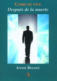 Cómo se vive después de la muerte, Annie Besant - LIBRERIA ARGENTINA (ELA)