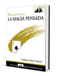 PAGINAS LIBROS MAGIA La magia pensada, Ramón Riobóo - PAGINAS LIBROS MAGIA