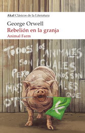 Rebelión en la granja, George Orwell - AKAL