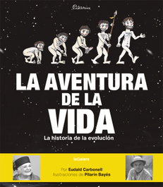 LA AVENTURA DE LA VIDA, Eudald Carbonell - LA GALERA