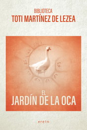 El jardín de la Oca, Toti Martínez de Lezea - EREIN EDITORIAL