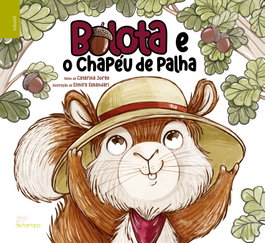 ALFARROBA, Bolota e o chapéu de palha, Catarina Jorge/Eskandari, Elmira - ALFARROBA