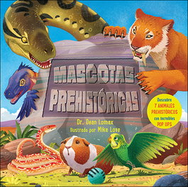 Mascotas prehistóricas, Dean Lomax - SAN PABLO EDITORIAL