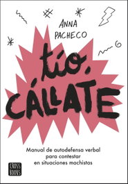 TÍO, CALLATE, Anna Pacheco; Barbara Alca - CROSSBOOKS