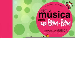 Fem música amb els Bum-Bum, Educació Infantil - ABADIA DE MONTSERRAT