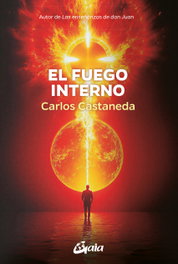El Fuego Interno, Carlos Castaneda - Gaia