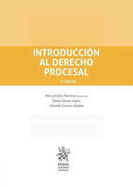 TIRANT LO BLANCH, Introducción al Derecho Procesal 3ª Edición, Manuel Díaz Martínez - TIRANT LO BLANCH