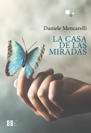 La casa de las miradas, Daniele Mencarelli - ENCUENTRO