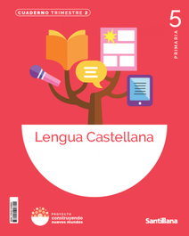 SANTILLANA, Cuaderno Lengua 2-5º Primaria. Construyendo nuevos mundos