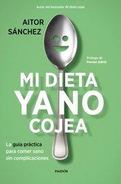 PAIDOS, Mi dieta ya no cojea, Aitor Sánchez García - PAIDOS
