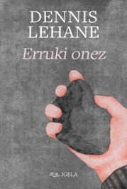 Erruki Onez, Dennis Lehan - EDITORIAL IGELA ARGITALETXEA
