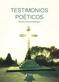 Testimonios poéticos, Francisco Herrera Rodríguez - NPQ EDITORES