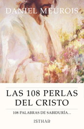 Las 108 perlas del Cristo, Daniel Meurois - ISTHAR LUNA-SOL