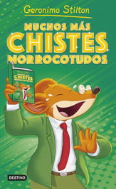 DESTINO INFANTIL Muchos más chistes morrocotudos, Geronimo Stilton - Geronimo Stilton