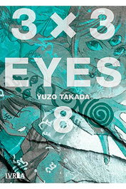 Editorial Ivrea, S.L. 3 X 3 EYES 08