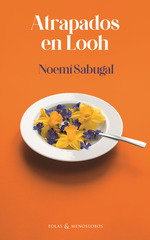 Atrapados en Looh, Noemi Sabugal - EOLAS