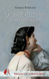 LA CASA DE ATREO S. XXI, Salomon Bolchenko - EDITORIAL ADARVE