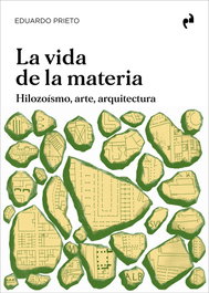 La vida de la materia, Eduardo Prieto - ASIMETRICAS EDICIONES