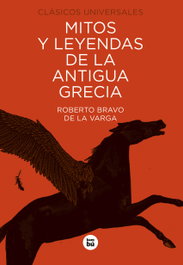 BAMBU, Mitos y leyendas de la antigua Grecia - Roberto Bravo de La Varga