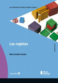 LAS REGLETAS, María Antonia Canals - OCTAEDRO EDICIONES
