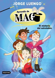 Destino Infantil, Aprendiz de Mago: El misterio del astrolabio