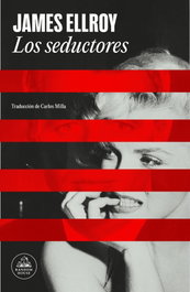 Los seductores, James Ellroy - RANDOM HOUSE