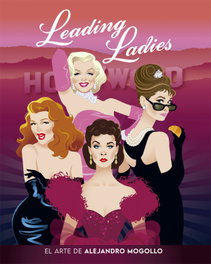 NOTORIOUS Leading Ladies. El arte de Alejandro Mogollo
