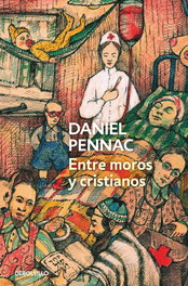 Entre moros y cristianos, Daniel Pennac - DEBOLSILLO