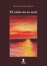Alfar Ediciones, El cielo no es azul, Marta Pumarega Rubio