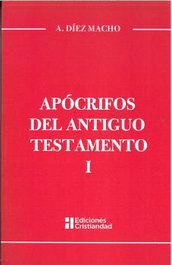 Apócrifos del Antiguo Testamento Tomo I, Alejandro Diez Macho - Cristiandad