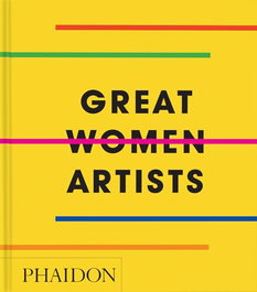 PHAIDON Great Women Artists, VV.AA. - PHAIDON