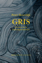 Gris: El color de la contemporaneidad, Peter Sloterdijk - SIRUELA