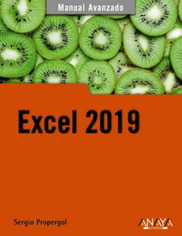 Excel 2019 (Manual Avanzado), Sergio Propergol - ANAYA MULTIMEDIA