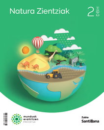 ZUBIA, NATURA ZIENTZIAK 2ºDBH. MUNDUAK ERAIKITZEN. EUSKADI 2023